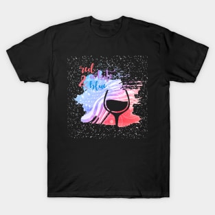 Red White Blue Red Wine Tee Tshirt T-Shirt